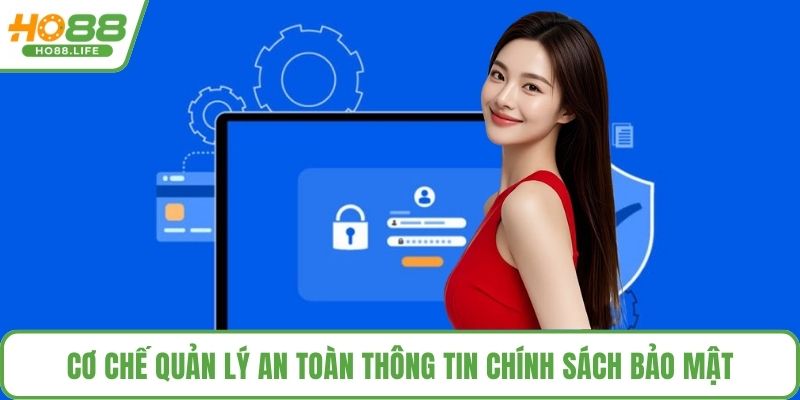 Cơ chế quản lý an toàn thông tin chính sách bảo mật